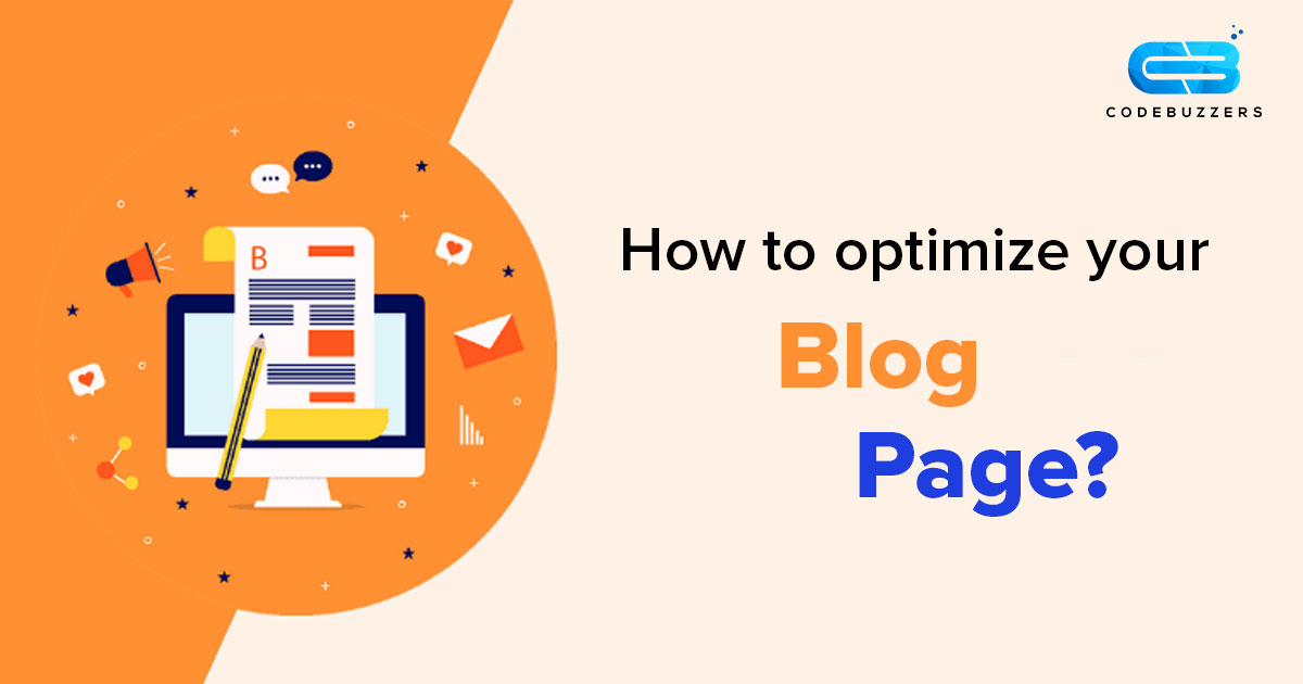 How to optimize your blog page? CodeBuzzers Technologies